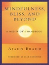 Mindfulness, Bliss, and Beyond (eBook): A Meditator's Handbook